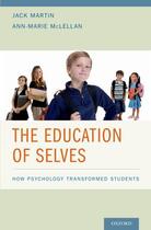 Couverture du livre « The Education of Selves: How Psychology Transformed Students » de Mclellan Ann-Marie aux éditions Oxford University Press Usa
