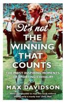 Couverture du livre « It's Not the Winning that Counts » de Max Davidson aux éditions Little Brown Book Group Digital