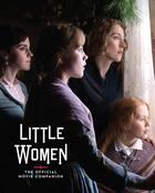 Couverture du livre « LITTLE WOMEN - THE OFFICIAL MOVIE COMPANION » de Gina Mcintyre aux éditions Abrams