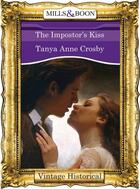 Couverture du livre « The Impostor's Kiss (Mills & Boon Historical) » de Tanya Anne Crosby aux éditions Mills & Boon Series