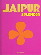 Couverture du livre « Jaipur Splendor » de Mozez Singh aux éditions Assouline