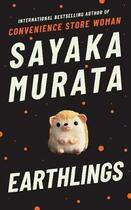 Couverture du livre « EARTHLINGS » de Sayaka Murata aux éditions Granta Books