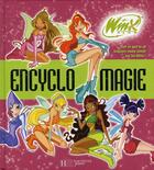 Couverture du livre « Winx Club ; encyclomagie » de  aux éditions Hachette Jeunesse