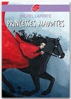 Couverture du livre « Princesses maudites t.2 ; au-delà des portes d'ivoire » de Michel Laporte aux éditions Le Livre De Poche Jeunesse