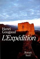 Couverture du livre « L'expedition » de Henri Gougaud aux éditions Seuil