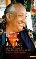 Couverture du livre « L'esprit du tibet - la vie et le monde de dilgo khyentse, maitre spirituel » de Matthieu Ricard aux éditions Points