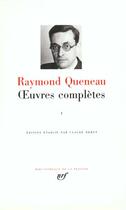 Couverture du livre « Oeuvres complètes Tome 1 » de Raymond Queneau aux éditions Gallimard