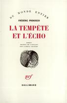 Couverture du livre « La Tempete Et L'Echo » de Prokosch Freder aux éditions Gallimard