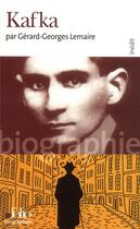 Couverture du livre « Kafka » de Lemaire G-G. aux éditions Folio