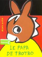 Couverture du livre « Le papa de Trotro » de Guettier Benedicte aux éditions Gallimard Jeunesse Giboulees