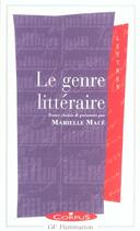 Couverture du livre « Le genre littéraire » de Marielle Mace aux éditions Flammarion