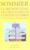 Couverture du livre « Le renouveau des mouvements contestataires » de Isabelle Sommier aux éditions Flammarion