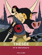 Couverture du livre « Thésée et le Minotaure » de Eric Heliot et Pierre Beaucousin aux éditions Pere Castor