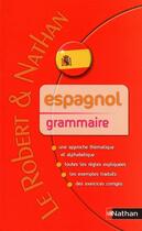 Couverture du livre « Espagnol ; grammaire » de Marie-Claude Dana et Beatriz Job aux éditions Nathan