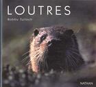 Couverture du livre « Les Loutres » de Bobby Tulloch aux éditions Nathan