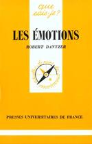 Couverture du livre « Emotions (les) » de Robert Dantzer aux éditions Que Sais-je ?