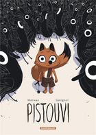 Couverture du livre « Pistouvi » de Merwan et Bertrand Gatignol aux éditions Dargaud