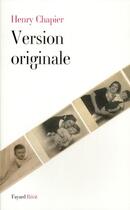 Couverture du livre « Version originale » de Henry Chapier aux éditions Fayard