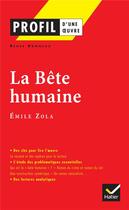 Couverture du livre « La bête humaine d'Emile Zola » de Renee Bonneau aux éditions Hatier