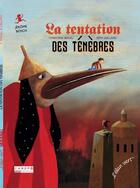 Couverture du livre « La tentation des ténèbres » de Remi Saillard et Christine Beigel aux éditions Reseau Canope