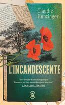 Couverture du livre « L'incandescente » de Claudie Hunzinger aux éditions J'ai Lu