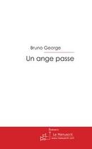 Couverture du livre « Un ange passe » de George-B aux éditions Le Manuscrit