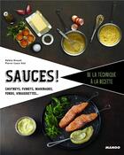 Couverture du livre « Sauces ! chutneys, marinades, vinaigrettes » de Pierre-Louis Viel et Valery Drouet aux éditions Mango