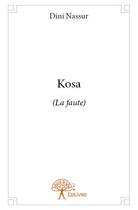 Couverture du livre « Kosa - (la faute) » de Nassur Dini aux éditions Edilivre