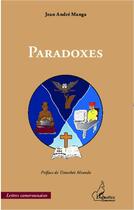 Couverture du livre « Paradoxes » de Jean Andre Manga aux éditions L'harmattan