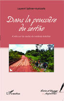 Couverture du livre « Dans la poussiere du sertao - a velo sur les routes du nordeste bresilien » de Salinier-Auricoste L aux éditions Editions L'harmattan