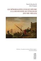 Couverture du livre « Les mémorialistes d'ancien régime à la découverte de l'étranger (XVI-XIX siècle) » de  aux éditions Cecile Defaut