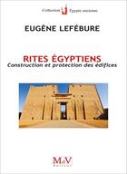 Couverture du livre « Rites égyptiens » de Eugene Lefebure aux éditions Maison De Vie