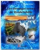 Couverture du livre « Les étranges noces de Rouletabille » de Gaston Leroux aux éditions Thriller Editions