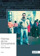 Couverture du livre « Poèmes de ma schizophrénie » de Karim Oussadi aux éditions Nombre 7