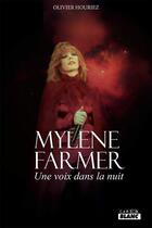 Couverture du livre « Mylène Farmer : une voix dans la nuit » de Houriez Olivier aux éditions Le Camion Blanc
