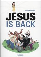 Couverture du livre « Jesus is back » de Franck Dumouilla aux éditions Kennes Editions