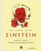 Couverture du livre « Un café avec Einstein » de Carlos I. Calle aux éditions Grund