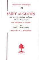 Couverture du livre « TH n°34 - Augustin et la première épître de saint Jean » de Dany Dideberg aux éditions Beauchesne