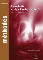 Couverture du livre « Complexité et algorithmique avancée ; une introduction » de Lavallee Ivan aux éditions Hermann