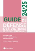 Couverture du livre « Guide de défense des victimes de violences intrafamiliales (édition 2024/2025) » de Lucile Bertier et Collectif aux éditions Lexisnexis