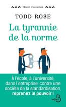 Couverture du livre « La tyrannie de la norme » de Todd Rose aux éditions Belfond