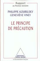 Couverture du livre « Le principe de precaution » de Kourilsky/Viney aux éditions Odile Jacob