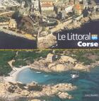 Couverture du livre « Corse » de Jean-Jacques Andreani et Eric Guillemot et Emmanuel De Toma aux éditions Gallimard-loisirs