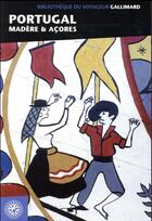Couverture du livre « Portugal, Madère et Açores » de Collectif Gallimard aux éditions Gallimard-loisirs
