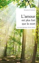 Couverture du livre « L'amour plus fort que la mort » de Elisabeth Schmitt aux éditions Signe