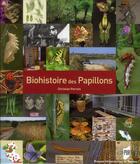 Couverture du livre « Biohistoire des papillons ; diversité et conservation des lépidopteres rhopalocères en Loire-Atlantique » de Christian Perrein aux éditions Pu De Rennes