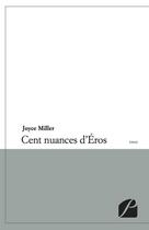 Couverture du livre « Cent nuances d'Eros » de Joyce Miller aux éditions Editions Du Panthéon