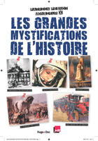 Couverture du livre « Les grandes mystifications de l'histoire » de Patrick Pesnot aux éditions Hugo Document