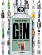 Couverture du livre « Le grand livre du gin » de Aaron Knoll aux éditions Prisma