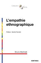 Couverture du livre « Empathie ethnographique » de Bruno Martinelli aux éditions Karthala